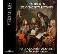 Les Folies francoises; Patrick Cohen-Akenine - Couperin: Concerts Royaux
