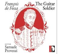 Samuele Provenzi - Francois de Fossa: The Guitar Soldier