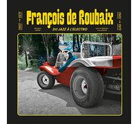 Francois de Roubaix - Du Jazz a l'Electro 1965-1975 (Gatefold sleeve) [180 gm LP Coloured Vinyl]