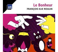 Francois Elie Roulin - Le Bonheur