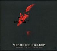 Francois-Elie Roulin & Swan - Alien Robots Orchestra