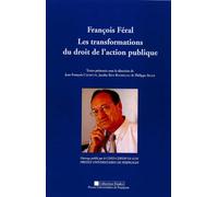 Francois feral: Les transformations du droit de l'action politique