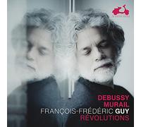 François-Frédéric Guy - Debussy / Murail: Revolutions