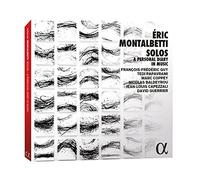 Francois-Frederic Guy - Eric Montalbetti: Solos - A Personal Diary in Music