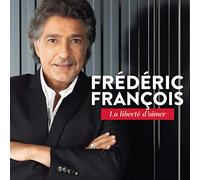 Francois, Frederic - La Liberte D'aimer -Spec-