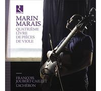 Francois Joubert-Caillet; L'Acheron - Marais: Quatrieme livre de pieces de viole