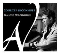 François Mardirossian – Sources Inconnues – CD – US Import – Integral