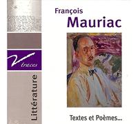 Francois Mauriac - Francois Mauriac - Textes Et Poemes