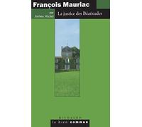 François Mauriac: La justice des Béatitudes