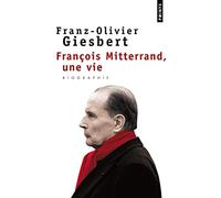 Francois Mitterrand, Une Vie (Points documents)