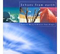 Francois Moity & Nicolas Yvan Mingot - Echoes From The Earth