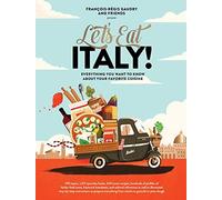 Francois-Regis Gaudr - Let's Eat Italy Everything You Want to K - K245z