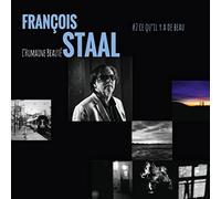 Francois Staal - L'Humaine Beaute #2 Ce Qu'Il Y a de Beau