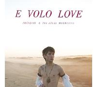 FRANCOIS/THE ATLAS MOUNTAINS - E Volo Love