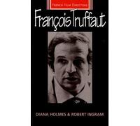 Francois Truffaut (French Film Directors Series)