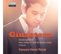 Francois Xavier Poizat, Piano - Ginastera: Piano Music