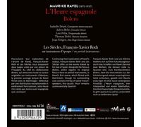 FRANÇOIS-XAVIER ROTH / LES SIÈCLES MARICE RAVEL: L'HEURE ESPAGNOLE; BOLERO NEW C