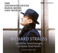 Francois Xavier Roth - Richard Strauss: Complete Tone Poems