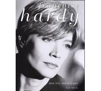 Françoise Hardy, ma vie intérieure: Ma vie intérieure