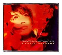 Francoise Hardy - Revenge of the flowers (3 tracks, 1995, Malcolm McLaren)