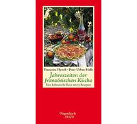 Françoise Hynek Jahreszeiten der französischen Küche - Eine kulinaris (Hardback)