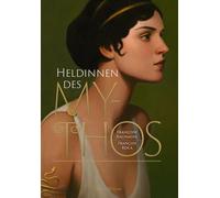 Françoise Rachmühl François Roca Heldinnen des Mythos (Hardback)