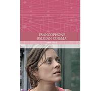 Francophone Belgian Cinema (Traditions in World Cinema)
