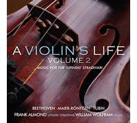 Frank Almond & William Wolfram - A Violin's Life, Volume 2: Music for the 'Lipinski' Strad