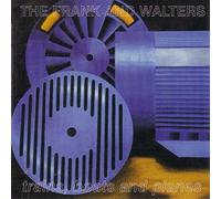 Frank and Walters - Trains, Boats and Planes: 20th Anniversary Edition