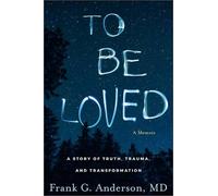 Frank Anderson To Be Loved: A Memoir (Hardback) (US IMPORT)