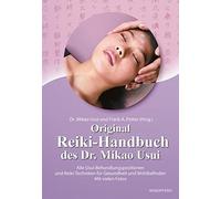Frank Arjava Pe Original Reiki-Handbuch des Dr. Mikao Usui: Alle Usu (Paperback)