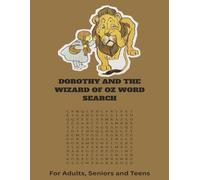 Frank Baum - Dorothy and the Wizard of Oz Word Search: Find the words that created a literary icon. | 8.5 x 11 inches 55 Puzzles | Easy to Read for Adults, Seniors and Teens