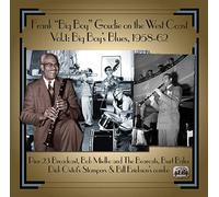 Frank 'Big Boy' Goudie - Frank 'Big Boy' Goudie on the West Coast Volume 1: Big Boy's Blues, 1958-62