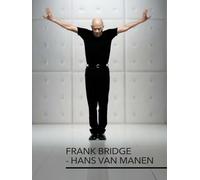 Frank Bridge - Hans van Manen