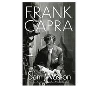 Frank Capra: A Life