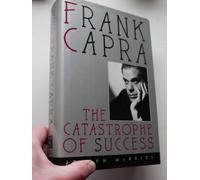 Frank Capra: The Catastrophe of Success