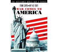 Frank Capra's Why We Fight!: War Comes To America [DVD]