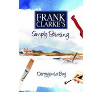 Frank Clarke's Simply Painting: Derrygimia Bog [DVD] [2007]