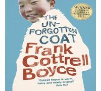 Frank Cottrell-Boyce The Unforgotten Coat Paperback Book Frank Cottrell-Boyce Multicolor