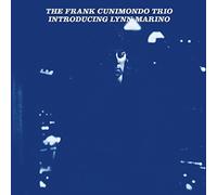Frank Cunimondo Trio - Introducing Lynn Marino