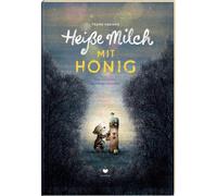 Frank Daenen Ro Heiße Milch mit Honig: Eine Geschichte, die wärmt un (Hardback)