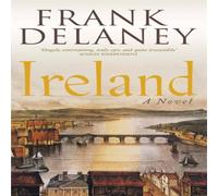 Frank Delaney Ireland: A Novel Paperback Book Frank Delaney Multicolor
