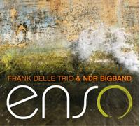 Frank Delle Trio & NDR Bigband Enso (CD) Album Digipak (US IMPORT)
