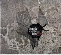 Frank Delle Trio - The Way Things Fall