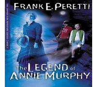 Frank E. Peretti The Legend of Annie Murphy: 7 N/A Book Frank E. Peretti Multicolor