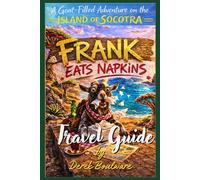 Frank Eats Napkins: A Goat-Filled Adventure on the Island of Socotra