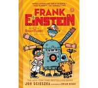 Frank Einstein and the BrainTurbo (Frank Einstein series #3)