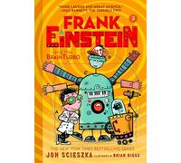 Frank Einstein and the BrainTurbo (Frank Einstein series #3): Volume 3 (Frank Einstein, 3)