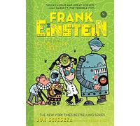Frank Einstein and the EvoBlaster Belt (Frank Einstein series #4): Volume 4