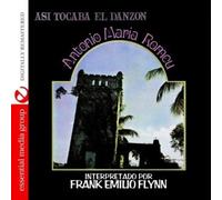 Frank Emilio Flynn - Asi Tocaba El Danzon: Antonio Maria Romeu